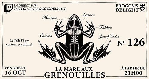 La Mare Aux Grenouilles #126 - Talk Show Culturel